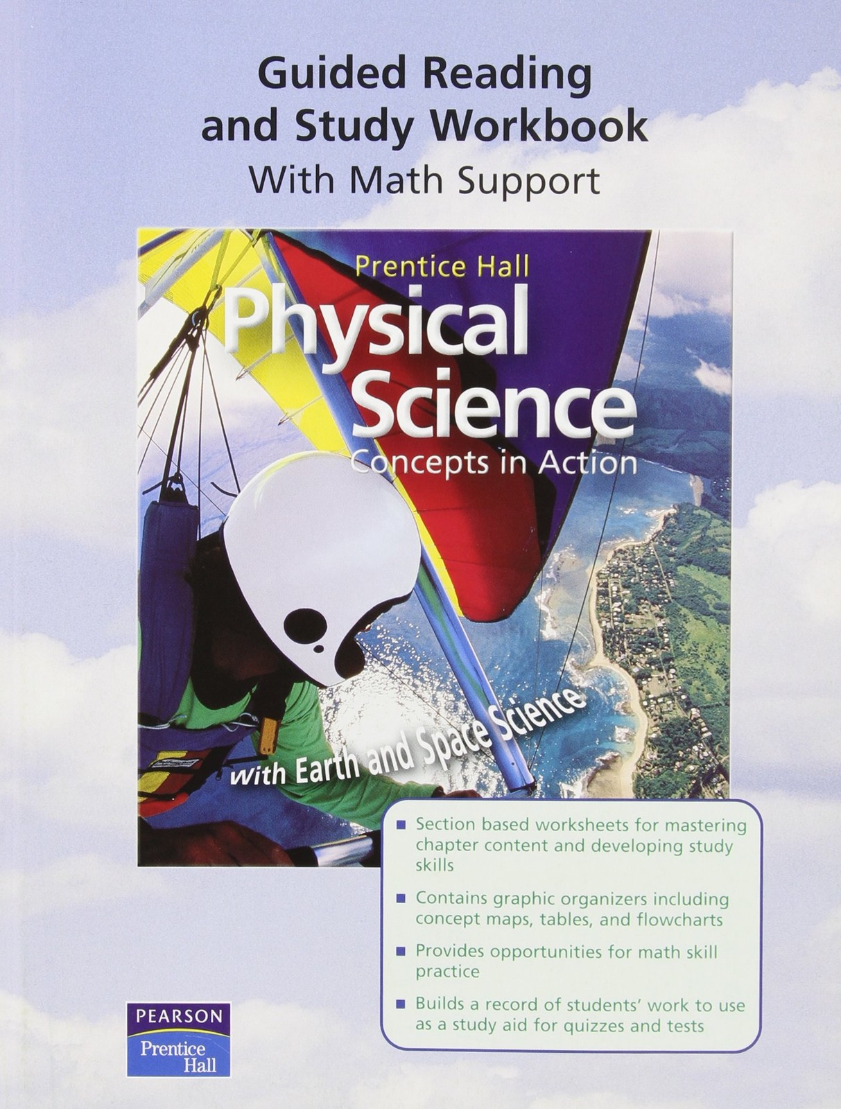 PHYSICAL SCIENCE:CONCEPTS IN ACTION, W/ EARTH/SPACE SCI, GUIDED READING AND …