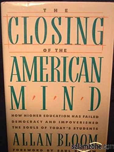 The Closing of the American – Paperback, by Bloom Allan; Bellow – Acceptable