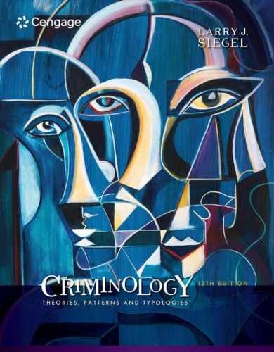 Criminology: Theories, Patterns and – Hardcover, by Siegel Larry – Very Good