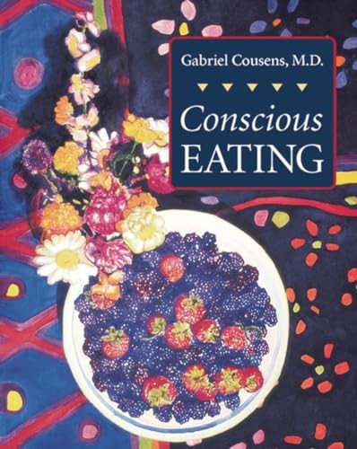 Conscious Eating: Second Edition, Cousens, Gabriel