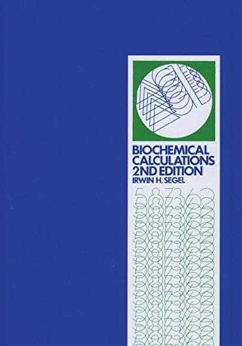 Biochemical Calculations: How to – Paperback, by Segel Irwin H. – Very Good