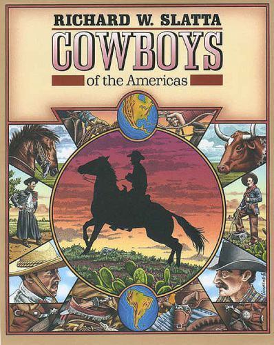 Cowboys of the Americas (The Lamar Series in Western History)