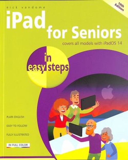 iPad for Seniors in easy steps Paperback Nick Vandome