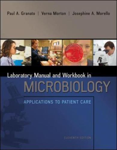 Lab Manual and Workbook in Microbi- spiral-bou, Josephine Morello, 9780073402390