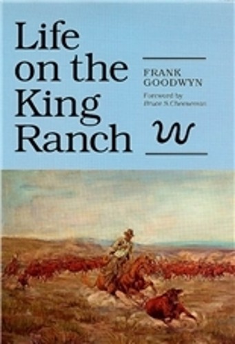 Life on the King Ranch (Centennial Serie…, F, Goodwyn