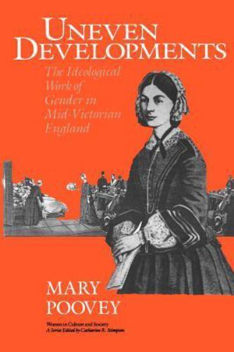 Uneven Developments: The Ideological Work of Gender in Mid-Victorian England