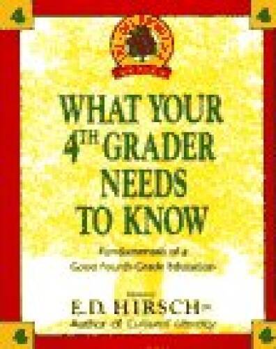 WHAT YOUR 4TH GRADER NEEDS TO KNOW (Core Knowledge Series) – ACCEPTABLE
