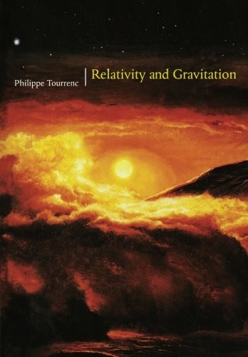 RELATIVITY AND GRAVITATION By Philippe Tourrenc & Andrew King