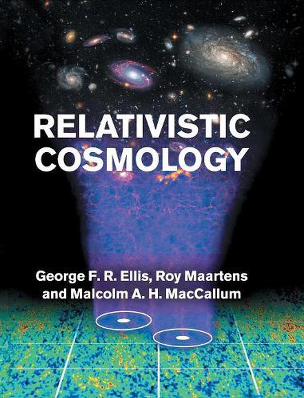 Relativistic Cosmology by George F.R. Ellis (English) Hardcover Book