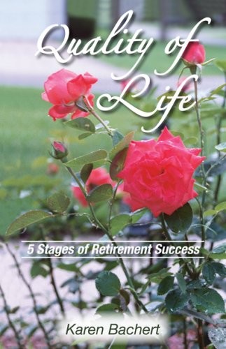 Quality of Life: The 5 Stages of Retirement Success