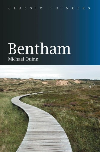 Michael Quinn Bentham (Paperback) Classic Thinkers (UK IMPORT)