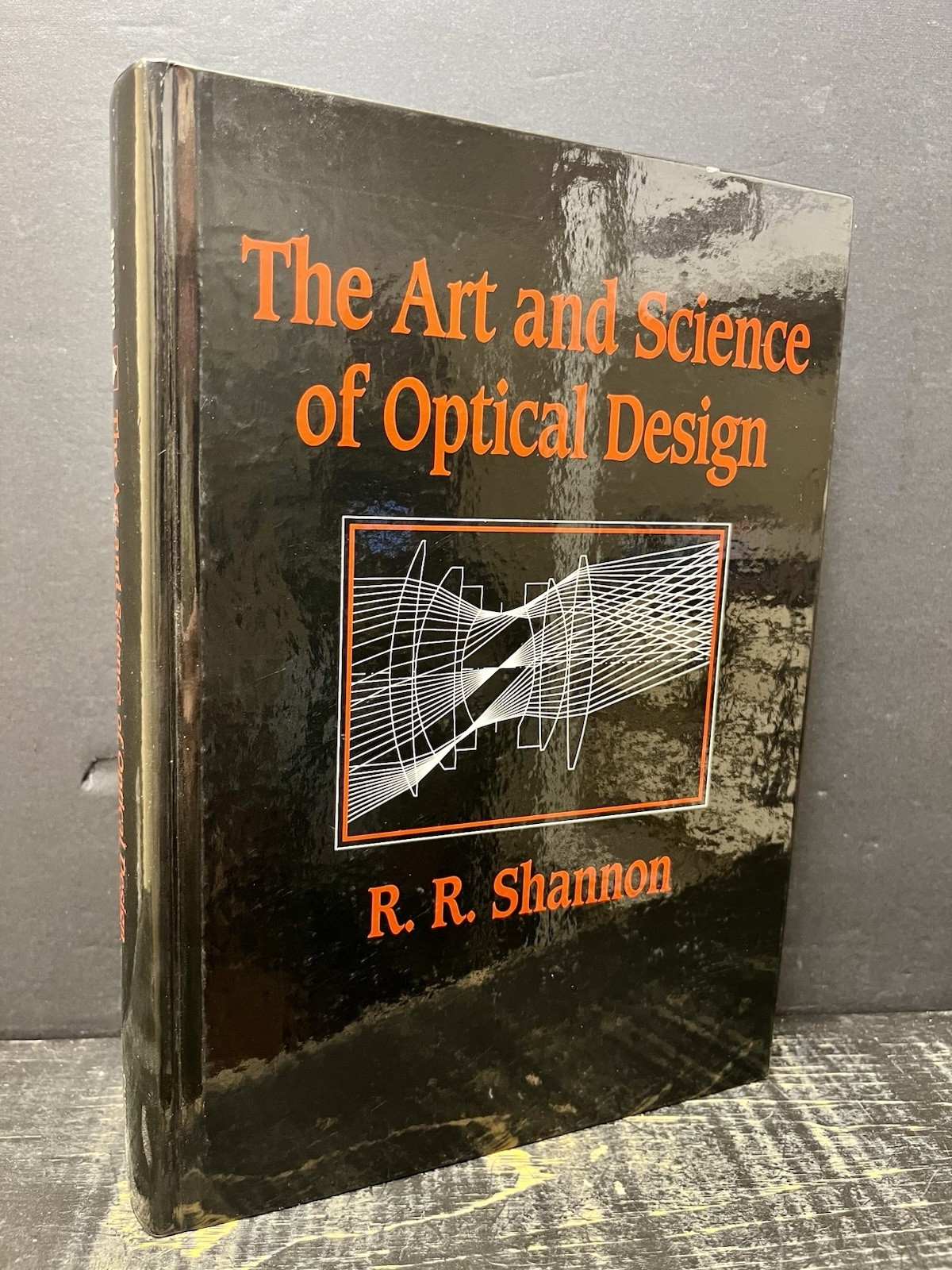 Art and Science of Optical Design by Robert R. Shannon 1997 Hrdbk Like New P1