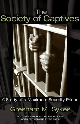 Gresham M. Sykes The Society of Captives (Paperback)