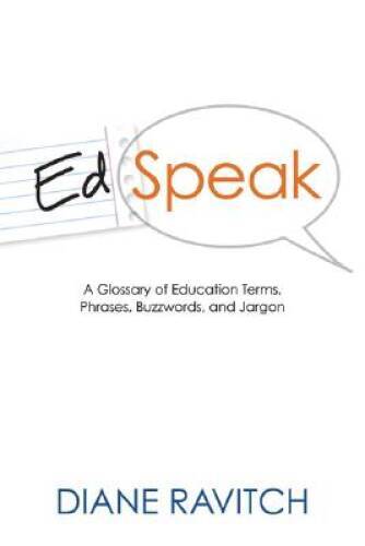 Edspeak: A Glossary of Education Terms, Phases, Buzzwords, Jargon – GOOD