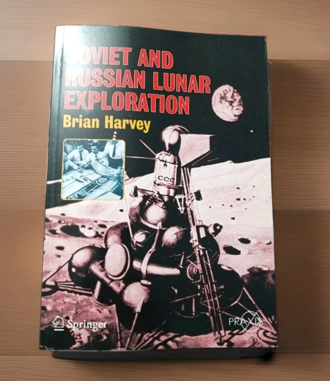 Soviet and Russian Lunar Exploration (Springer Praxis Books) by Harvey