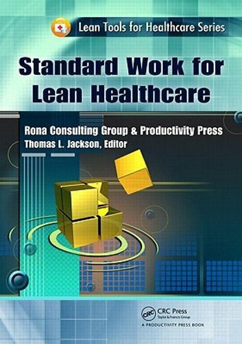 Standard Work for Lean Healthcare by Thomas L Jackson: New