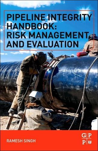 Pipeline Integrity Handbook – 9780123878250