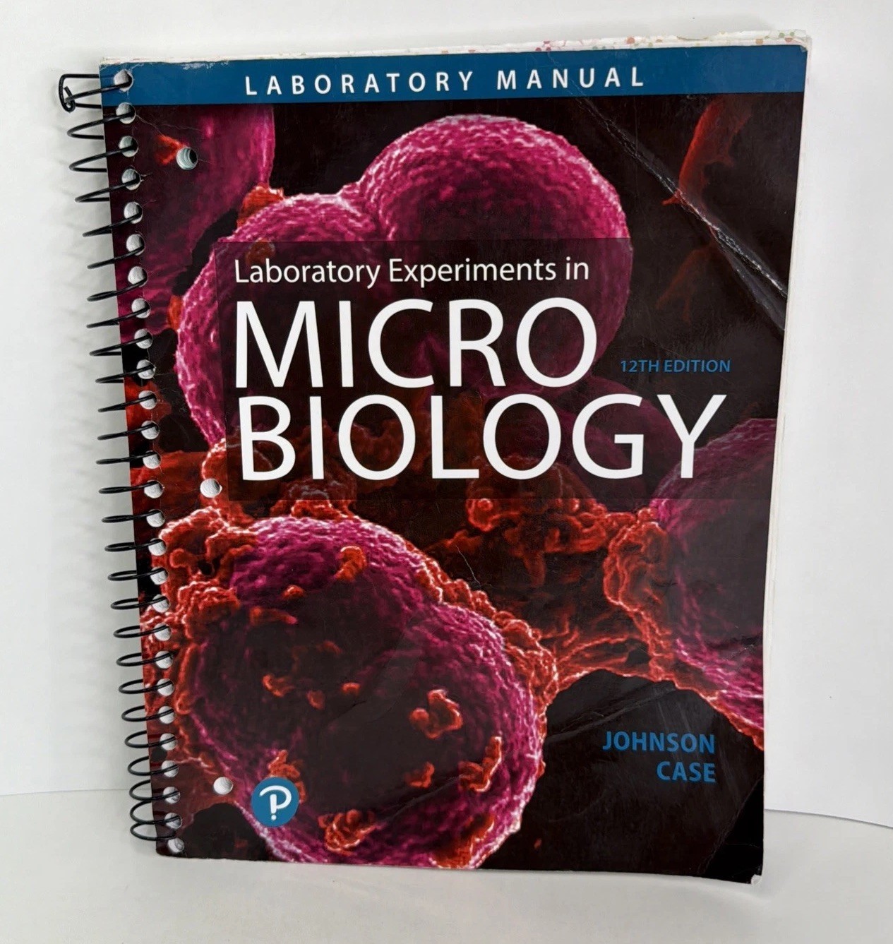Laboratory Experiments in Microbiology 12th Edition Laboratory Manual 2019 PB