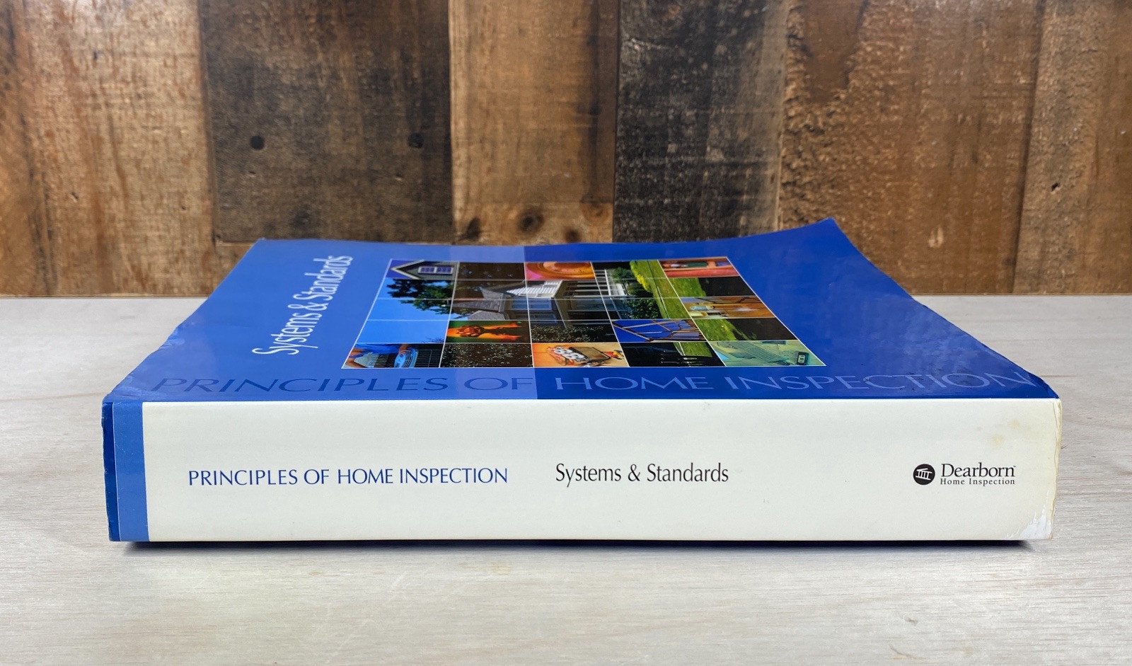 Principles of Home Inspection: Systems & Standards by Carson Dunlop Paperback