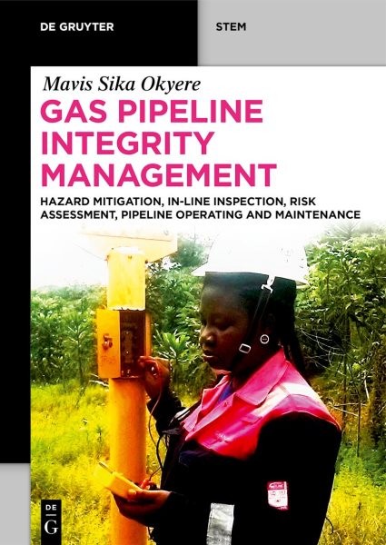 Gas Pipeline Integrity Management : Hazard Mitigation, In-line Inspection, Ri…