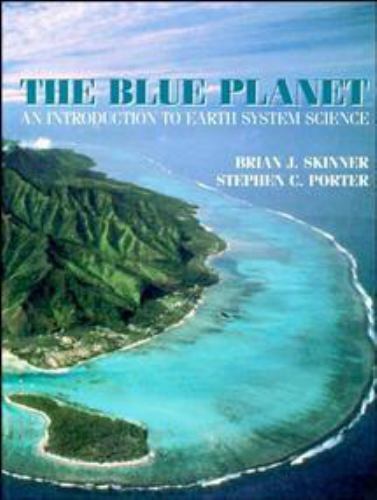 The Blue Planet: An Introduction to Earth System Science