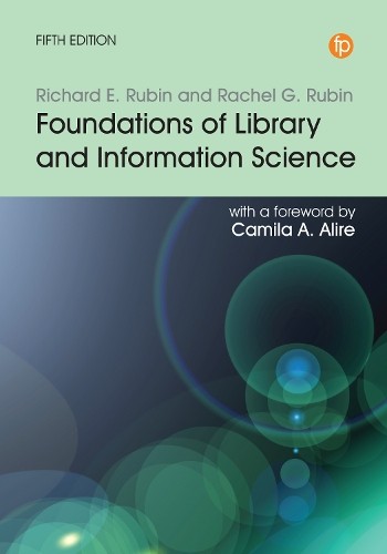 Richard E. Rubin Rachel G. Foundations of Library and Information S (Paperback)