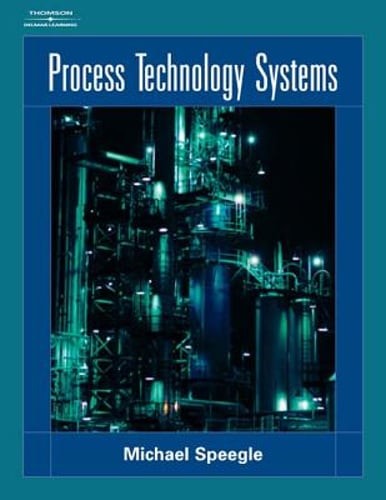 Process Technology Systems by Michael Speegle: New
