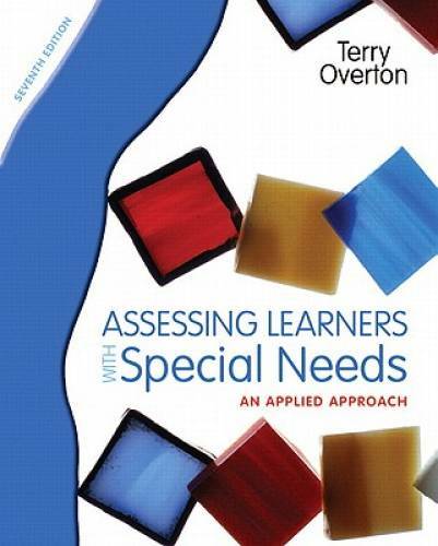 Assessing Learners with Special Needs: An Applied Approach (7th Edition) – GOOD