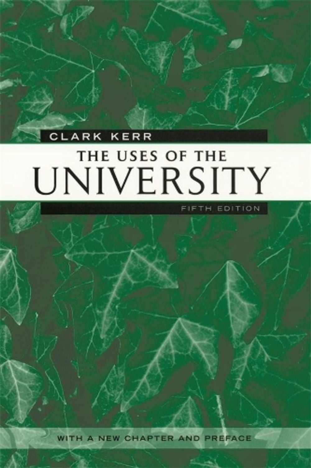 The Uses of the University: Fifth Edition by Clark Kerr (English) Paperback Book