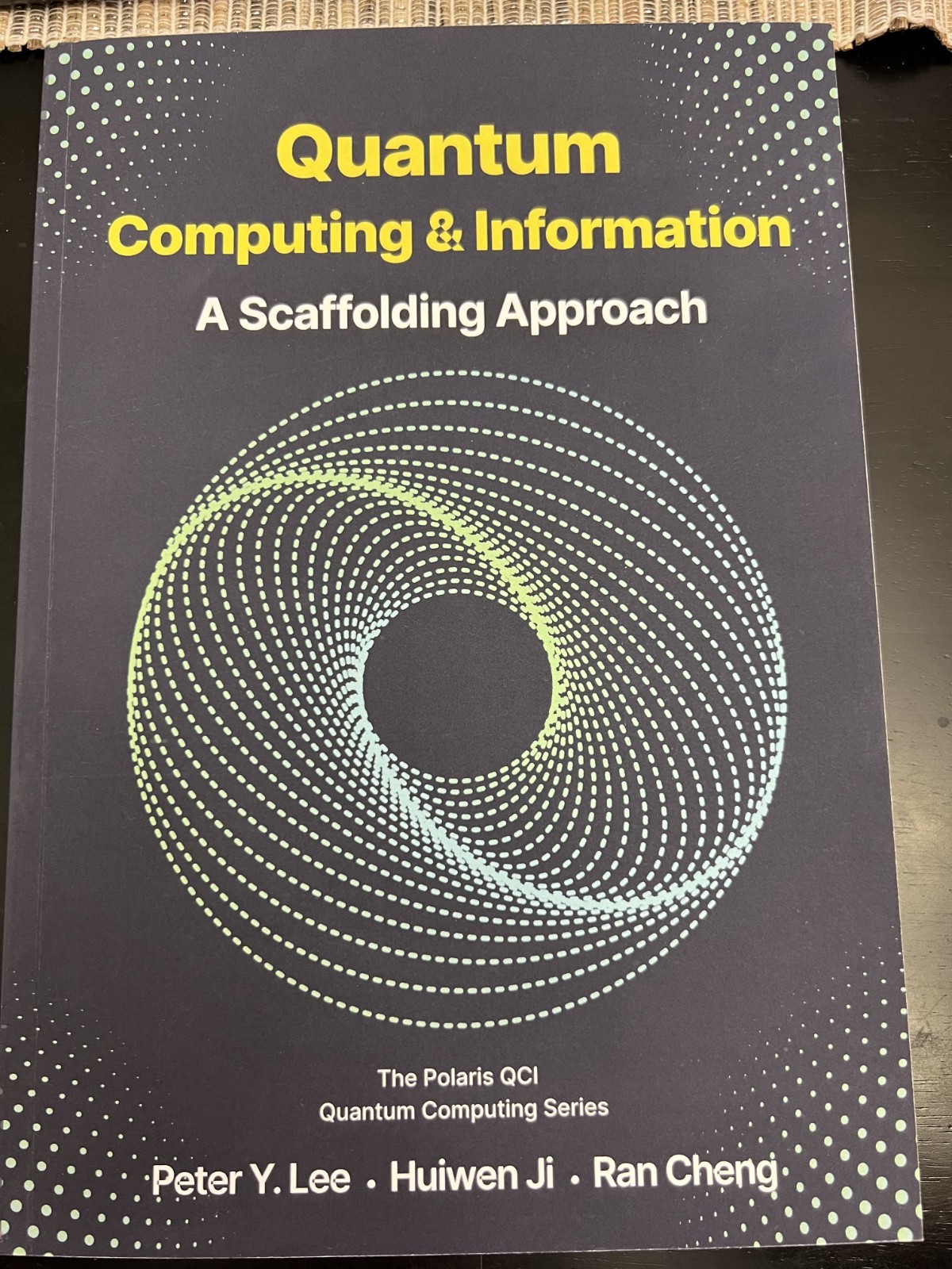 Quantum Computing & Information: A Scaffolding Approach by Lee, Ji, and Cheng
