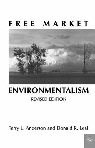 Free Market Environmentalism by T Anderson: New