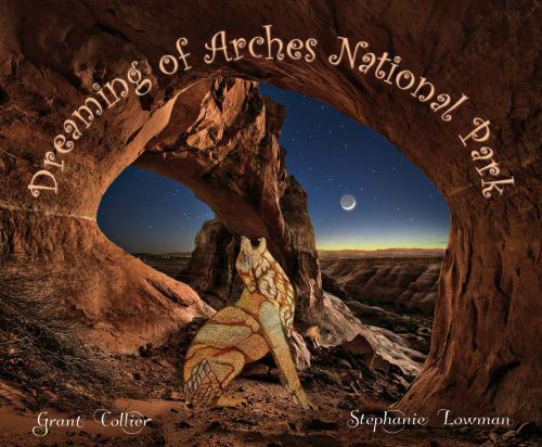 Dreaming of Arches National Park (An educational children’s picture book with…