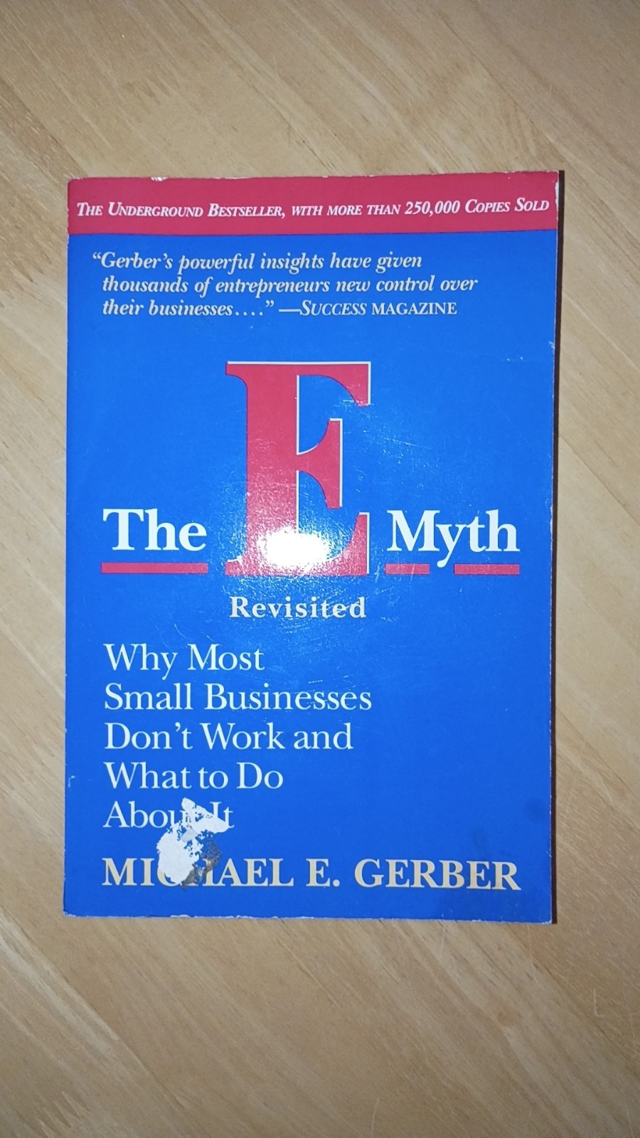 The E-Myth Revisited: Why Most Small Businesses Don’t Work and What – GOOD