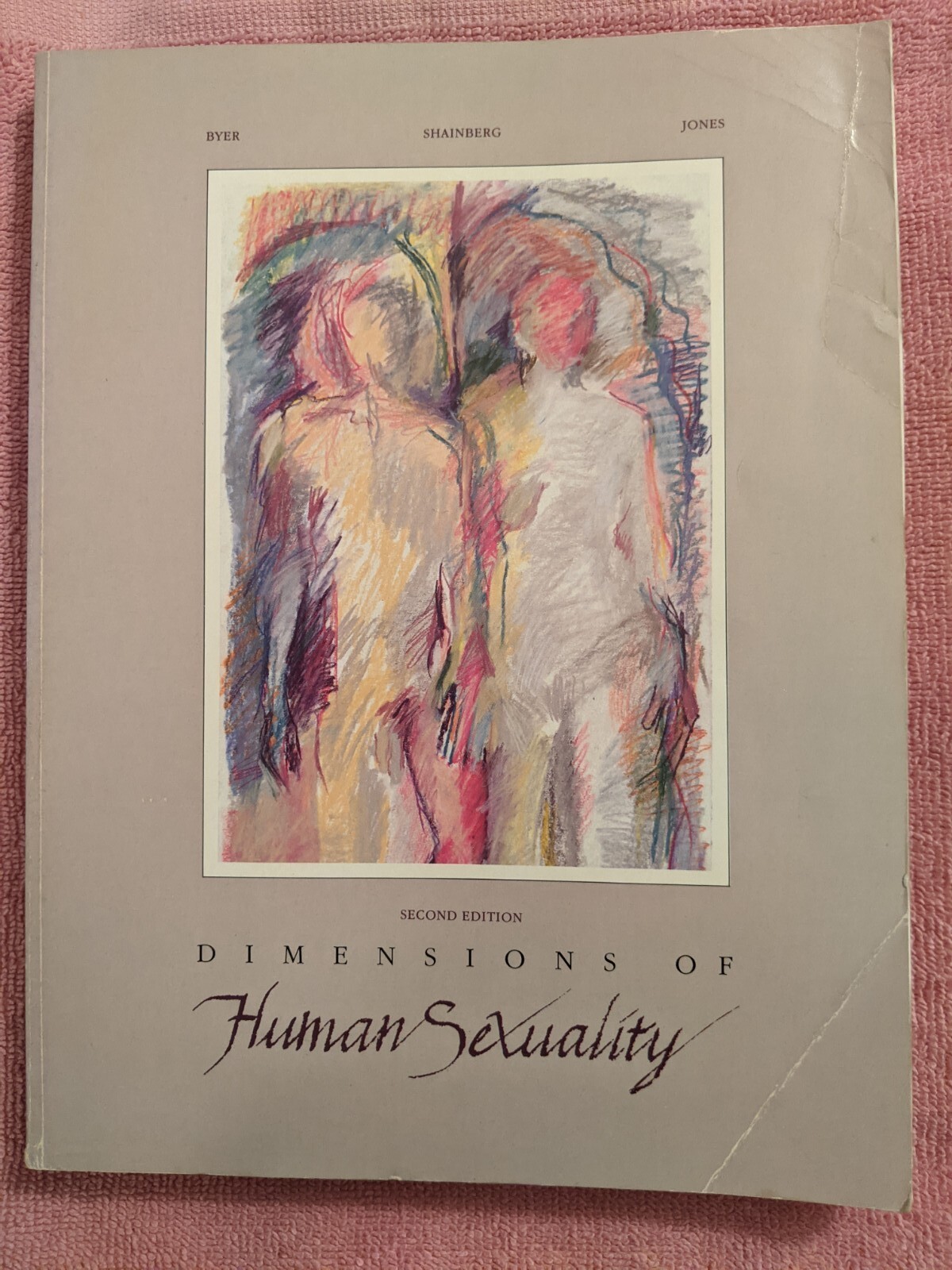Byer et al, DIMENSIONS OF HUMAN SEXUALITY, 1988, PB, Second Edition, 656 Pages