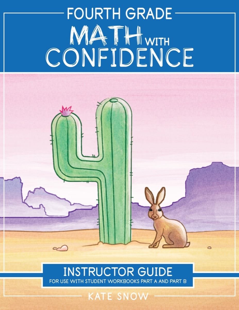 Fourth Grade Math with Confidence Instructor Guide by Snow