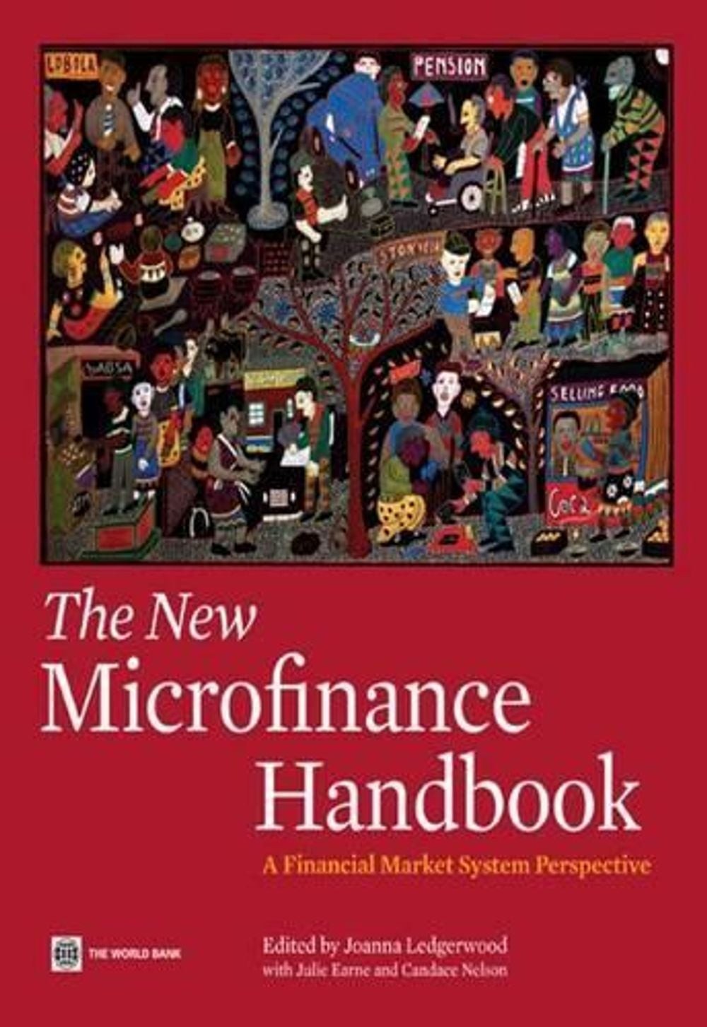 The New Microfinance Handbook: A Financial Market System Perspective by Joanna L