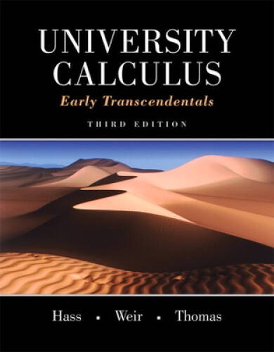 University Calculus: Early Transcendentals (3rd Edition) – Hardcover – VERY GOOD