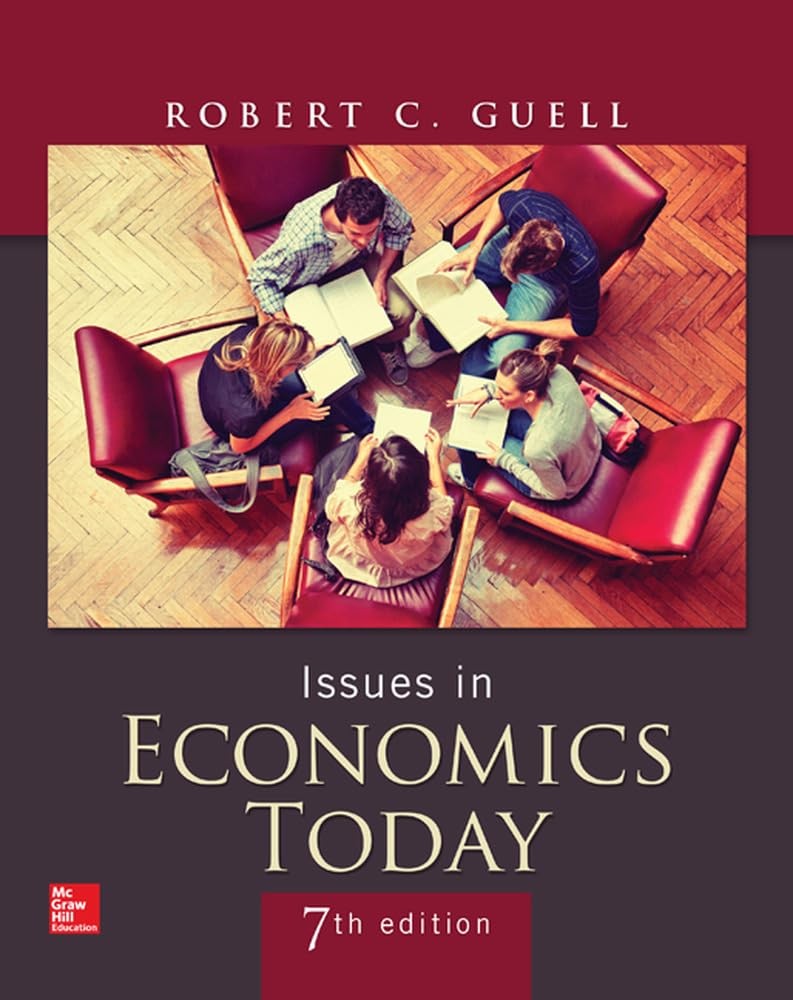 Issues in Economics Today (The Mcgraw-hill/Irwin Series in Economics)