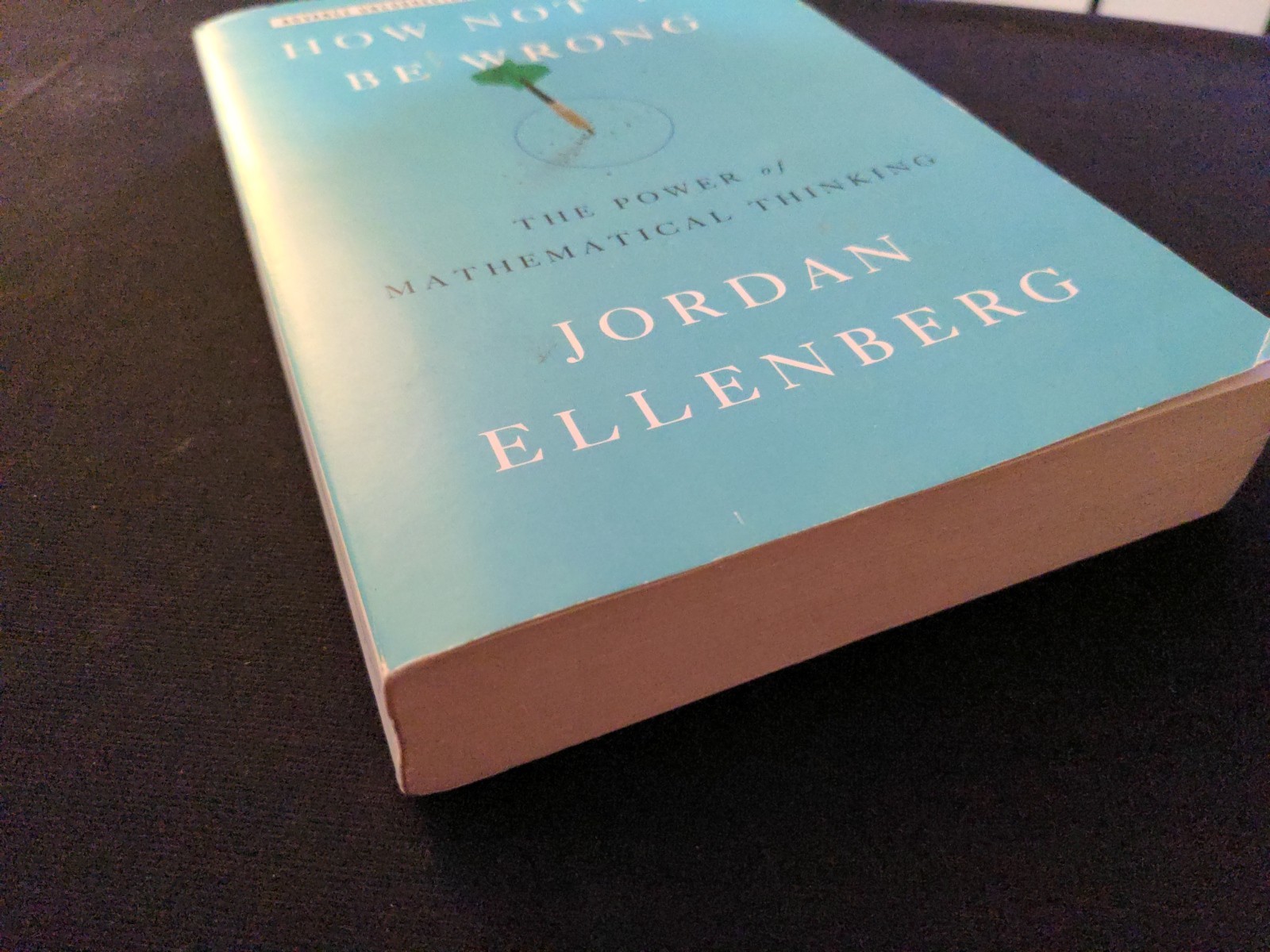 Uncorrected Proof – How Not to Be Wrong by Jordan Ellenberg 2014 PB ARC