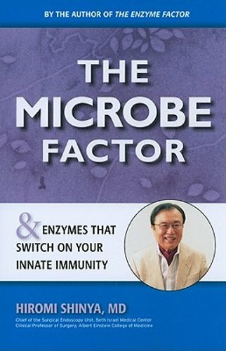 The Microbe Factor by Hiromi Shinya: New
