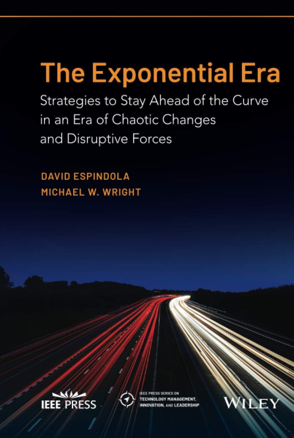 The Exponential Era: Strategies to Stay Ahead of the Curve in an Era of Chao…