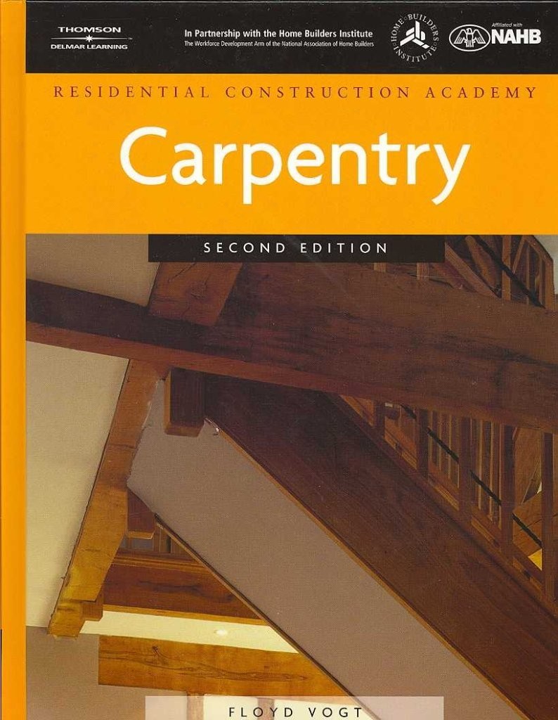Carpentry (Residential Construction Academy) – hardcover Vogt, Floyd