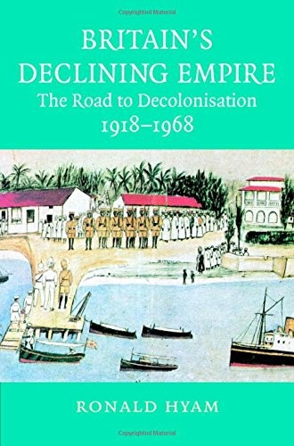 Britain’s Declining Empire: The Road to Decolonisation, 1918-19