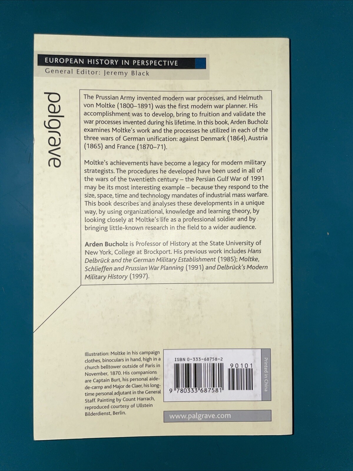 European History in Perspective Ser.: Moltke and the German Wars, 1864-1871…