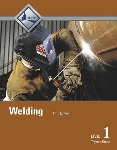 Welding Trainee Guide, Level 1 – Paperback, by NCCER – Acceptable