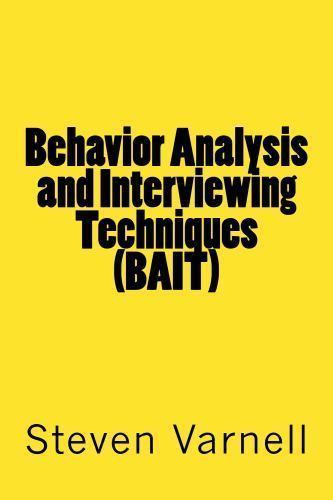 Behavior Analysis and Interviewing Techniques (BAIT) – paperback Varnell, St…