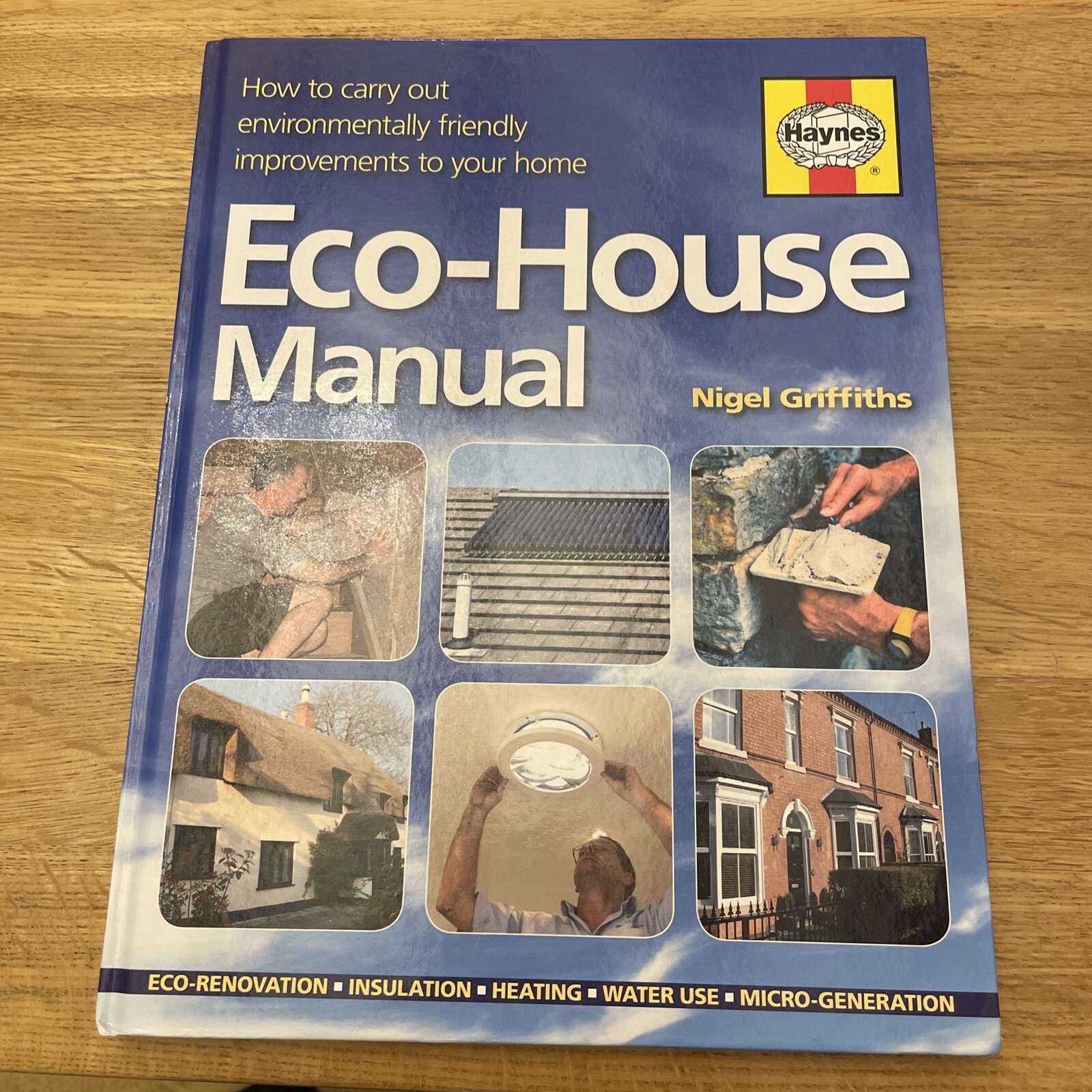 The Eco-house Manual: How to Carry Out Environmentally Friendly Improvements