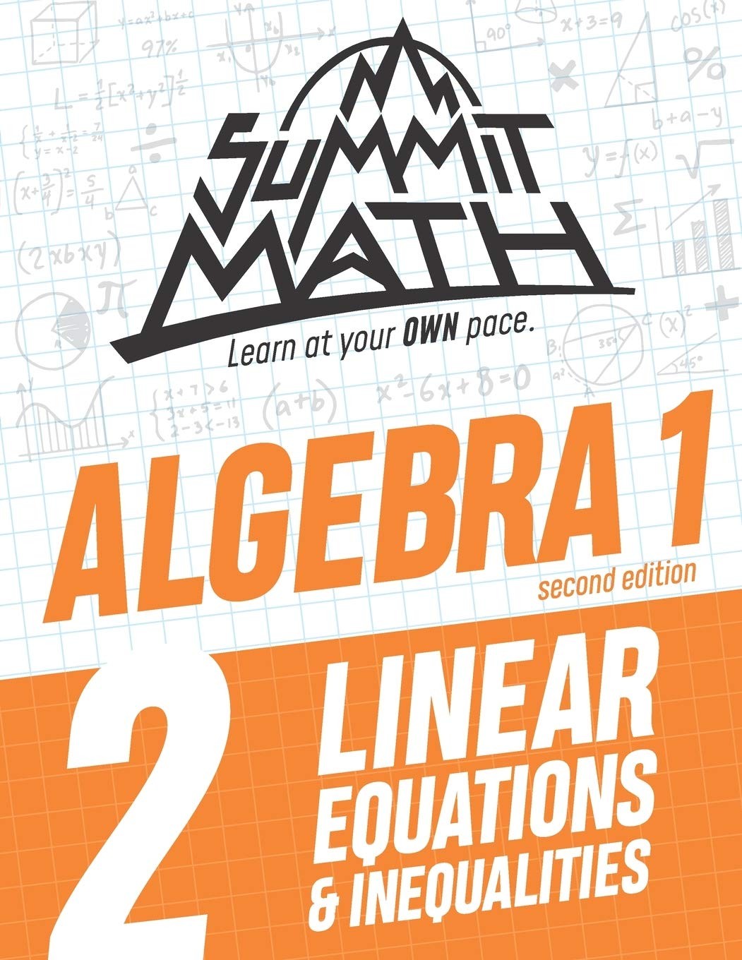 Summit Math Algebra 1 Book 2: Linear Equations and Inequalities (Algebra 1 S…