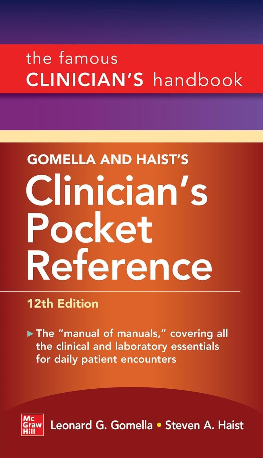 Gomella and Haist’s Clinician’s Pocket Reference, 12th Edition