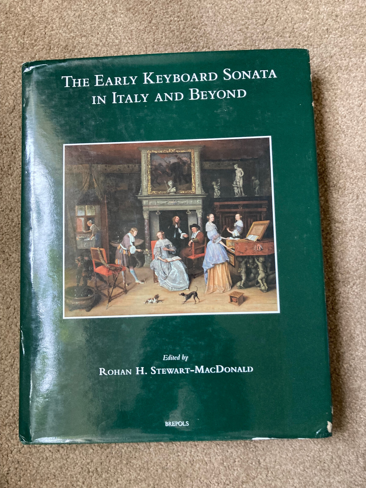 The Early Keyboard Sonata in Italy and Beyond by Rohan H Stewart-MacDonald